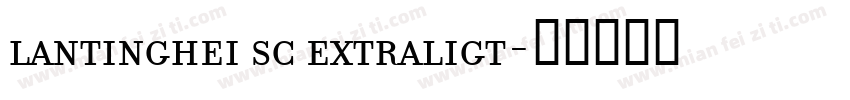 lantinghei sc extraligt字体转换